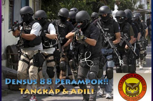 Densus 88 Perampok!! Nangkap ''Rampok'' dengan Cara Merampok