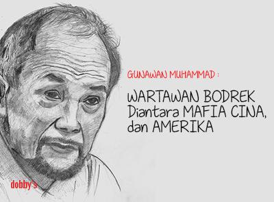 MafiaWar (7): Wartawan Bodrek Diantara Mafia Cina, Amerika & Orde Baru