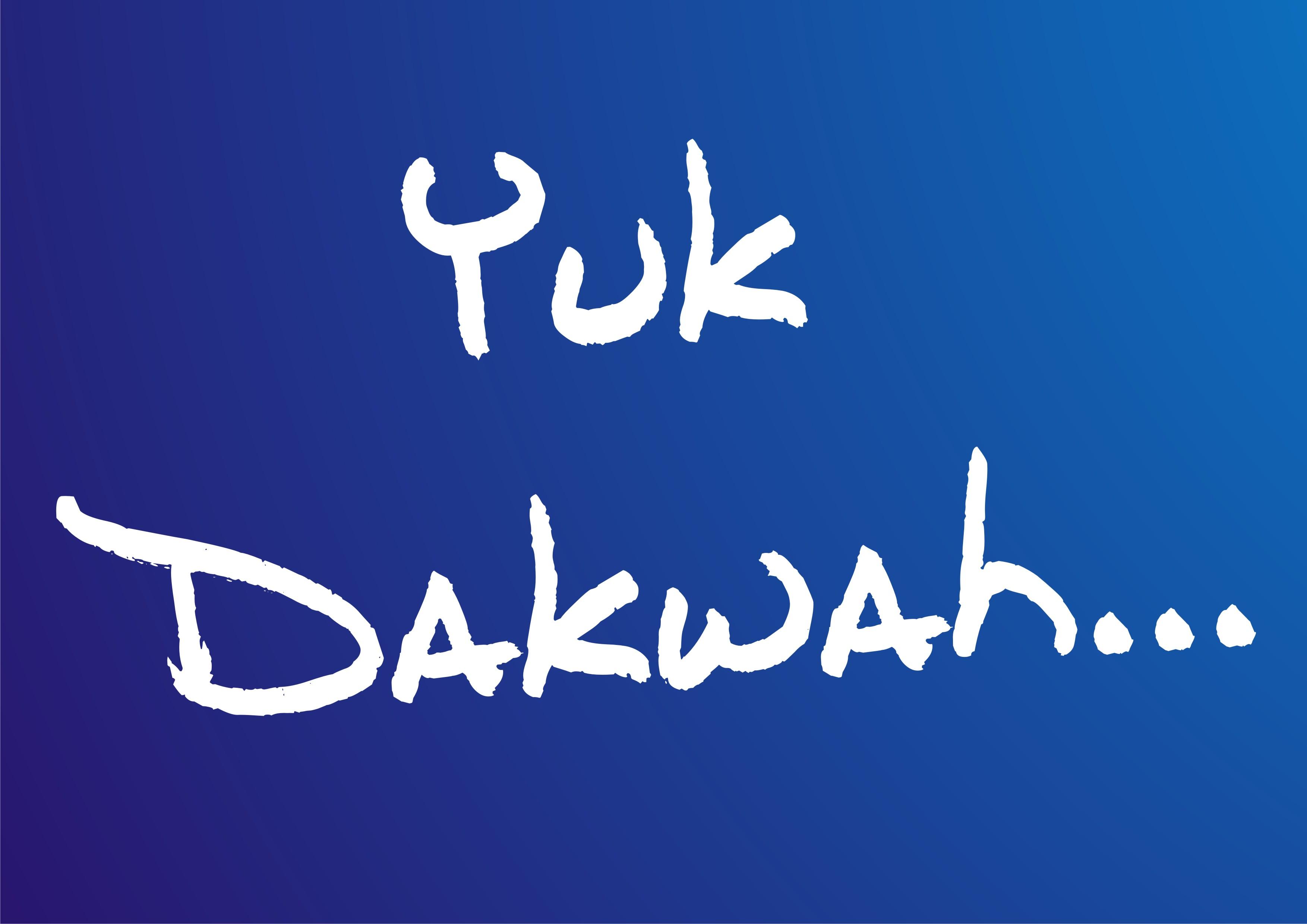 Dakwah; Pilihan Terbaik dalam Hidup