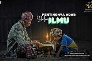 Adab Harus Dibangun Sebelum dan Bersama Ilmu