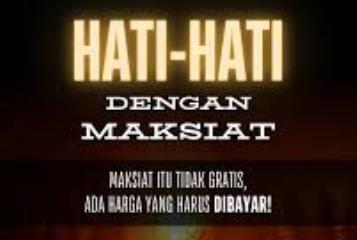 Maksiat Lemahkan Jiwa dan Raga